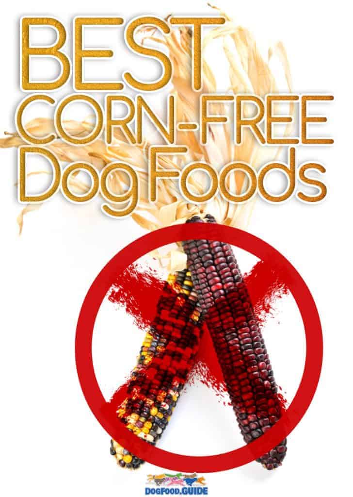 Corn-Free Dog Food Brands: Wholesome Nutrition Without the Fillers 8 Best Corn-Free Dog Foods