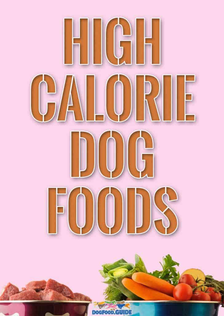 High Calorie Dog Foods