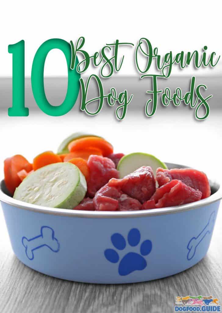 Best Organic Dog Food: What Is It? And Why Should You Buy It? 2 10 Best Organic Dog Foods