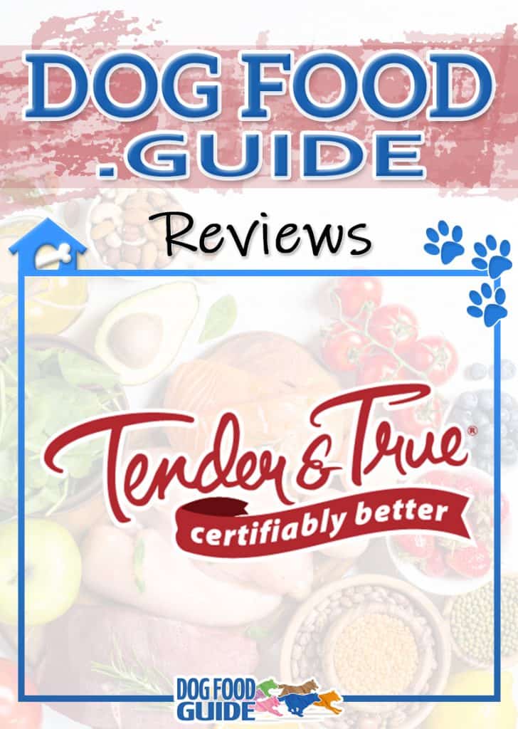 Tender and True Dog Food Review: Quality, Ethics & Nutrition Combined 7 Tender and True