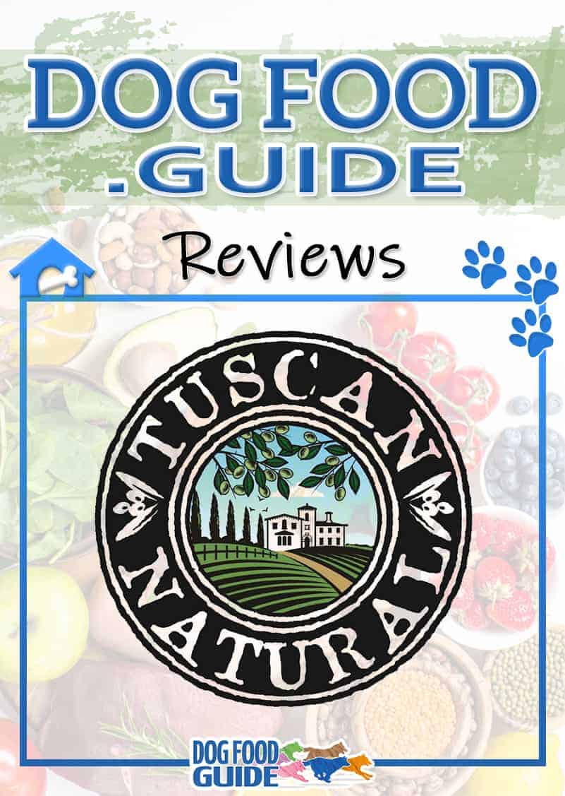 Tuscan Natural Dog Food Review 2022 Most Olive Oil Content?