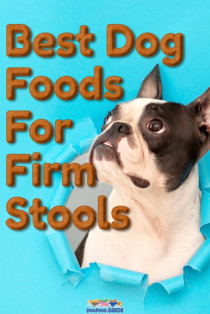 Best Dog Food For Firm Stools